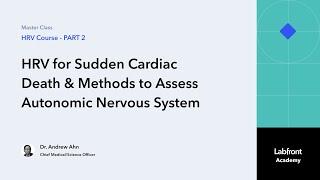 2.2 HRV for Sudden Cardiac Death & Methods to Assess Autonomic Nervous System