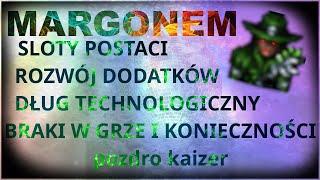 Margonem - sloty postaci,eq,um, rozwój dodatków, rozwój gry, MG