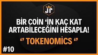 Bir Coin Kaç X Yapabilir? Tokenomics ile Hesaplama Yöntemi! Sıfırdan Eğitim Serisi #10