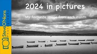 2024 - My Favourite Image From Each Month