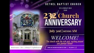 Rev. Wellington Johnson - Bethel Baptist Church's 232 Anniversary - July 31 2022 10am Service