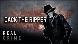 Uncovering The Identity Of Jack the Ripper | Murder Maps | Real Crime