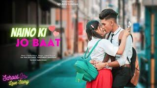 Naino Ki Jo Baat Naina Jaane Hai || Cute School Love Story || New Hindi Song || SD Amir Creation ||