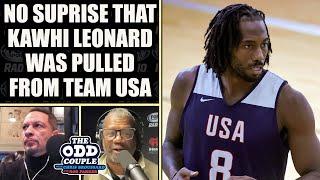 Kawhi Leonard Withdraws from the Olympics | THE ODD COUPLE
