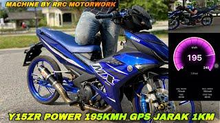 Y15ZR BY RRC TOPSPEED 195KMH GPS @ 1KM | DYNO, ONBOARD & TOPSPEED TEST | Y15ZR JUWADDD TOPSPEED PADU