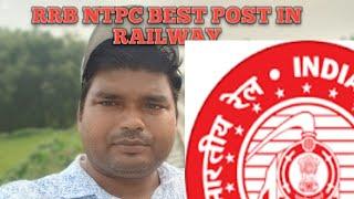 RRB NTPC Best Post in Railway