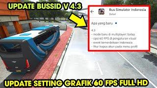 Finally Updated Graphics, ETC!! First Gameplay BUSSID V 4.3 60 FPS