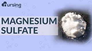 Magnesium Sulfate | MgSO4| Must Know Medications (Nursing School Lessons)