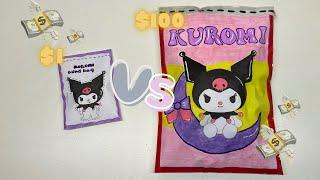 $1 VS $100 BLIND BAG !!! | KUROMI  | I GOT SCAMMED ?!?!