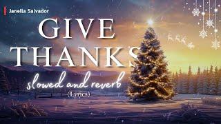 Give Thanks [slowed and reverb] Masihi Geet 2024 || by Janella Salvador