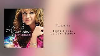 Jenni Rivera - Ya Lo Sé