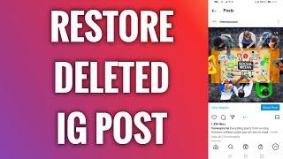 How To Restore Deleted Instagram Post