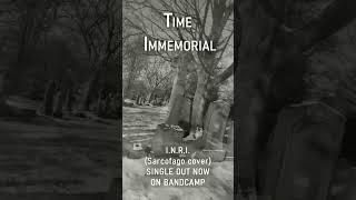 I.N.R.I. (Sarcofago cover) by TIME IMMEMORIAL #shortsmusic #music #shorts #jazz #musician