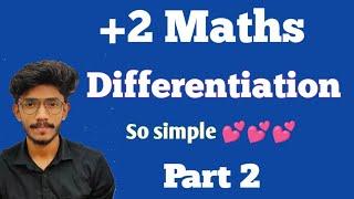 DIFFERENTIATION | Part 2 Plustwo Maths