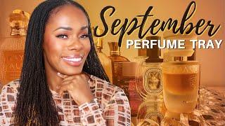 SEPTEMBER PERFUME TRAY | Getting Ready For Fall Fragrance Season!