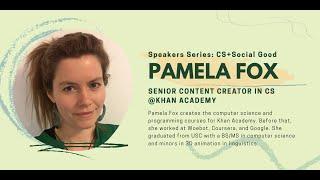 CS + Social Good Speaker Series: Pamela Fox