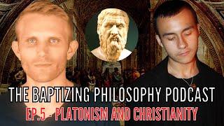 Platonism and Christianity — Ep.5 (w/@ericorwoll)