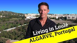 Living in Loulé! (Algarve, PORTUGAL)