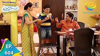 Taarak Mehta Ka Ooltah Chashmah - Episode 604 - Full Episode