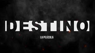 DESTINO La Película Película completa en Español (Official film)