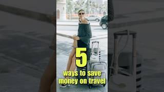 5 ways to save money on travel #lifestyle #shorts