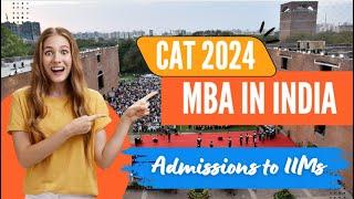 Everything about CAT 2024 | Exam Pattern, Eligibility, Timelines | IIM Admission 2024 | MBA in India