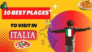 10 Best Places to Visit in Italy - Go Places Travel