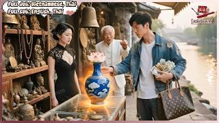 Chàng Trai Tưởng Ngốc Ai Ngờ Sở Hữu Cặp Mắt Thánh Định Giá Cổ Vật Kiếm Tiền Dể Như Ăn Cháo