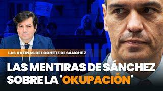 La gran mentira de Sánchez con la 'okupación': Un problema de un país que no va como un cohete