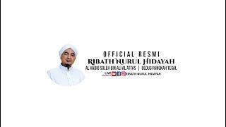 TA'LIM MALAM SABTU RIBATH NURUL HIDAYAH  | AL HABIB SOLEH BIN ALI AL ATTAS  |  TEGAL  |  22 DES 2023