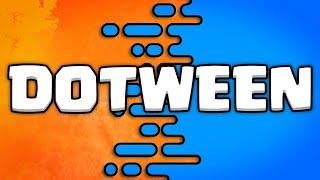 DOTWEEN is the BEST Unity asset in the WORLD and I'll fight anybody who disagrees