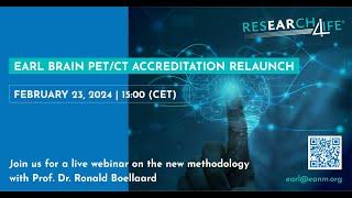 Webinar on the breakthrough methodology for EARL Brain PET/CT Accreditation