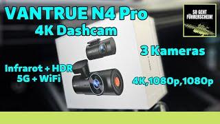 Dashcam VANTRUE N4 Pro - 2160p Front, 1080p Innen + IR ,1080p Hinten! Unboxing  Review + RABATTCODE!