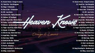 Heaven Knows - Orange & Lemons  Best OPM Tagalog Love Songs With LyricsOPM Trending 2024 Playlist