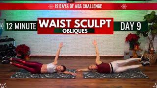 12 Days of Abs Challenge - OBLIQUES - Waist Sculpt - Day 9