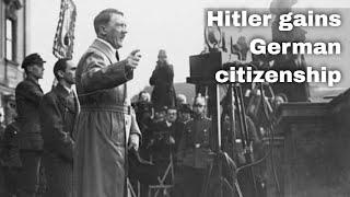 25th February 1932: Adolf Hitler gains German citizenship, after being stateless for seven years