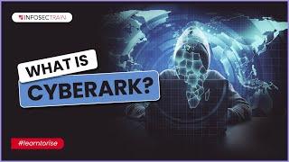 What is CyberArk | CyberArk Full Introduction | InfosecTrain