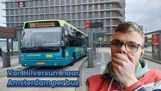 Per bus van Hilversum naar Amsterdam! | Met een Ambassador?!