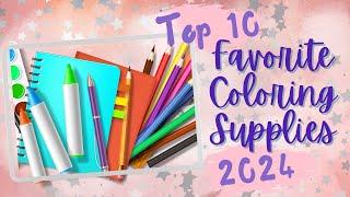 Favorite Coloring Supplies 2024