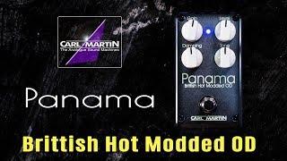 Carl Martin PANAMA - Brittish Hot Modded OD