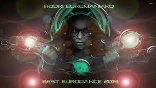 (BEST EURODANCE 2019)  RODRI EUROMANIAKO MIX