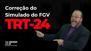 Correção do Simulado TRT-24! Somente questões da FGV! Maior revisão do Youtube!