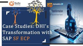 "Case Studies: DHI's Transformation with SAP SuccessFactors ECP"  