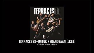 TERRACES88 UNTUK KEBANGGAAN (LKLB) official music video