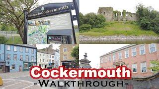 Cockermouth Town Walkthrough - Lake District National Park England UK - 2021