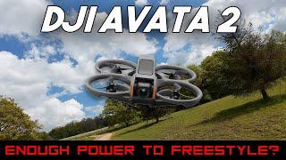 DOES THE DJI AVATA 2 HAVE ENOUGH POWER TO FREESTYLE?!