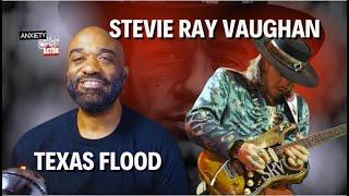 Hip-Hop Fan Reacts | Stevie Ray Vaughn Texas Flood  | What did I JUST hear!?