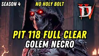 Diablo 4 Season 4 - Golem Necromancer Pit 118 Full Clear (No Holy Bolt)