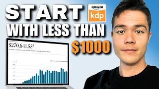 How to Start Amazon KDP with Less Than $1000 (Step-By-Step)