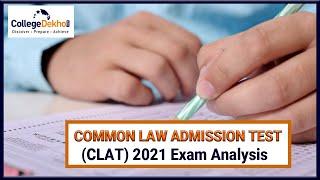 CLAT 2021 Detailed Question Paper Analysis & Review - Topic-Wise Weightage, Difficulty Level